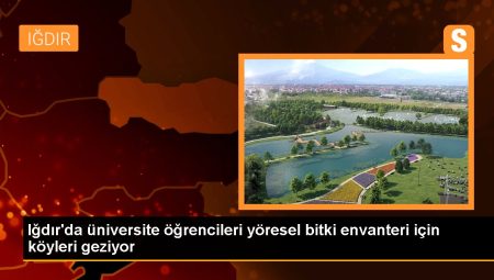 Iğdır’da Üniversitesi Yöresel Bitkileri Yaşatmak İçin Köyleri Geziyor