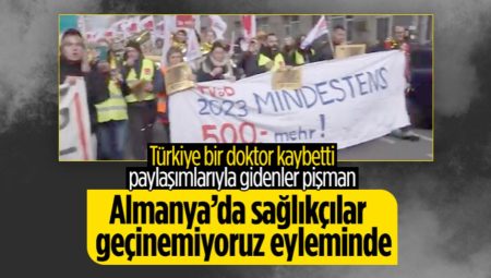 Almanya’da binlerce sıhhat çalışanı geçinemedikleri için grev yaptı