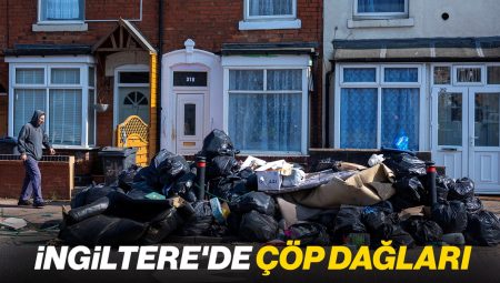 İngiltere’de emekçiler grevde: Günlerdir çöp toplanmıyor